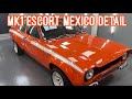 FULL RESTORATION MK1 FORD ESCORT MEXICO Gets A FINISHING DETAIL TO COMPLETE THE JOB