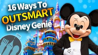 NEW Ways To Outsmart Disney Genie