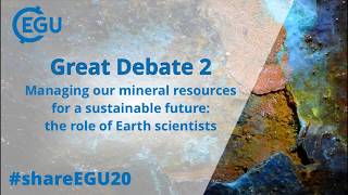 #shareEGU20: GDB2 Managing our mineral resources for a sustainable future: The role of scientists