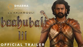 Baahubali 3 - The Return of King | Official Trailer Concept (Hindi) | S.S. Rajamouli | Prabhas