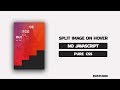 Split Image On Hover | HTML & CSS