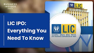 Everything You Need To Know About The LIC IPO- Issue Size, Premium And More