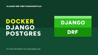 Creating a PostgreSQL and Django Docker Container | Django DRF ORM Query Fundamentals Course