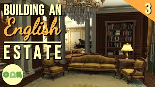 🏛 BUILDING AN ENGLISH ESTATE // PART 3 // Sims 4 Live/Edited Build