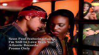 Sean Paul feat. Sasha - I'm Still In Love With You