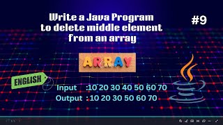 Java Program #9 | Delete Middle Element from an Array | Array Basics | Code & Innovate