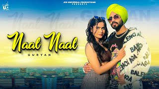 Naal Naal (Official Video) Guryan | 👍 2023 | JCD Universal Productions