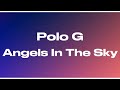 Polo G - Angels In The Sky (Lyrics)