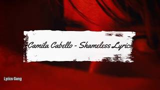 Camila cabello - Shameless lyrics