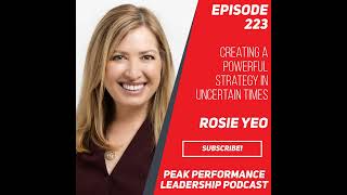 Creating a Powerful Strategy in Uncertain Times | Rosie Yeo | Episode 223