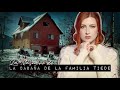 Horror en la Cabaña de la Familia Tiede | Estela Naïad