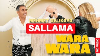 Mehmet Delikaya - Wara Wara / Sallama