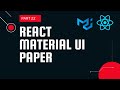 React material UI tutorial 22: Paper component || Material UI tutorial