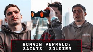 SAINTS' SOLDIER | Romain Perraud on his first year on the south coast