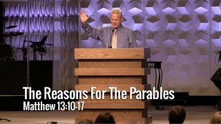 Matthew 13:10-17, The Reasons For The Parables