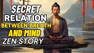 Secret Relation between Breath and Mind Zen Story