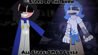 Stars Of The Show (All Stars But It's An SMG4 Cover)