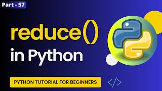 Reduce Function in Python || How to use reduce() in python ? Part #57