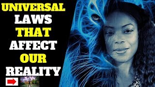 Universal Laws (Spiritual Laws) That Affect Reality Part 3 | Law of Attraction! Manifest Miracles!