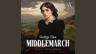 Chapter 478 - Middlemarch - Audiobook