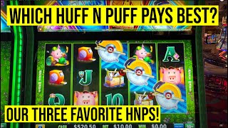 WHICH OF THESE HUFF N PUFF SLOTS PAYS THE BEST? HUFF N MORE PUFF!