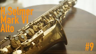 1967 H.Selmer Mark VI Alto Saxophone＜PIPERSヴィンテージSAXの遊び方：第９回＞