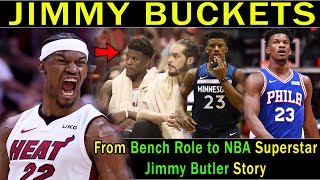 From Bench Role to NBA SUPERSTAR | Never give up Mentality of "Jimmy Buckets" | Jimmy Butler Story!