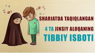 SHARIATDA TAQIQLANGAN 4 JINSIY ALOQANING TIBBIY ISBOTI