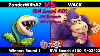 RVA Smash 100: WACK (Donkey Kong) vs ZanderWithAZ (Piranha Plant) | Winners Round 1 | 124 Entrants