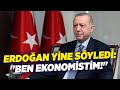 Erdoğan Yine Söyledi: 