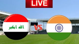 Iraq vs India | semi Final | kings cup | Iraq vs India Live Match Score 🔴