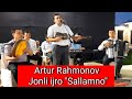 Artur Rahmonov jonli ijro 