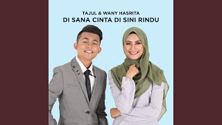 Di Sana Cinta Di Sini Rindu