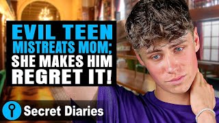 Evil Teen Mistreats Mom: She Makes Him Regret It | @secret_diaries