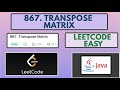 Leetcode | 867. Transpose Matrix | Easy | Java Solution