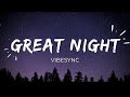 Great Night [LYRICS] [Super Vibe Ai]