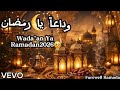 ​Wada'an Ya Ramadan 2026 - Farewell Oh Month of Mercy (New Nasheed)