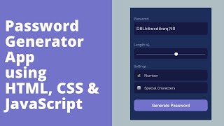 Design Simple Password Generator App using HTML, CSS & JavaScript