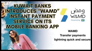 Kuwait Banks introduces “WAMD” instant payment service on its mobile banking app