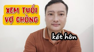 Hướng Dẫn Cách Tự Xem Tuổi Vợ Chồng Tuổi Kết Hôn. Zalo 0343631729