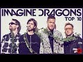 TOP 10 FAVORITE IMAGINE DRAGONS SONGS
