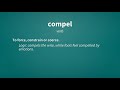 compel definition of compel 📖