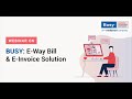 Avoid GST Hassles with BUSY's Complete E-Way Bill & E-Invoice Solution (English) | BUSY