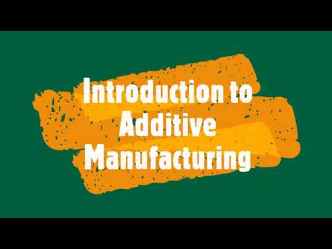 Introduction To Additive Manufacturing - YouTube