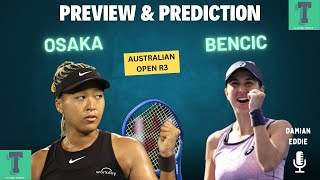 Naomi Osaka vs Belinda Bencic | Preview \u0026 Prediction | Australian Open 2025