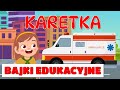 Pojazdy dla dzieci - Bajki edukacyjne i piosenki po polsku 🚑