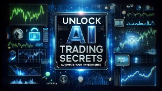 Unlock AI Trading Secrets: Automate Your Investments