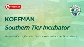 Koffman Southern Tier Incubator - New NY Climate Tech Startup Program