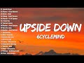 6cyclemind - Upside Down, Dilaw - Maki 💔 New OPM Tagalog Songs Playlist 2024 💙 OPM New Hits