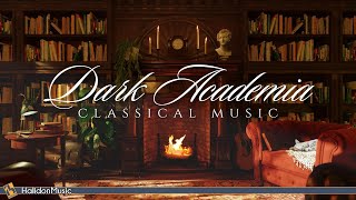 Dark Academia Classical Music for Studying